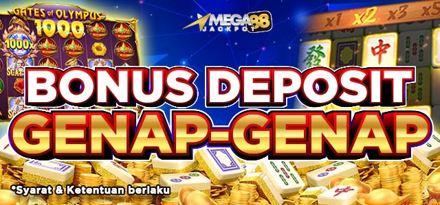 BONUS DEPOSIT GENAP - GENAP